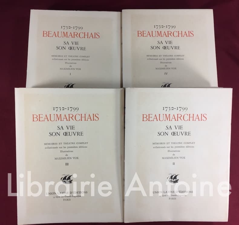 1732-1799 Beaumarchais. Sa Vie son oeuvre. Mémoires et théâtre complet collationnés sur les premières éditions. Illustrations de Maximilien Vox.